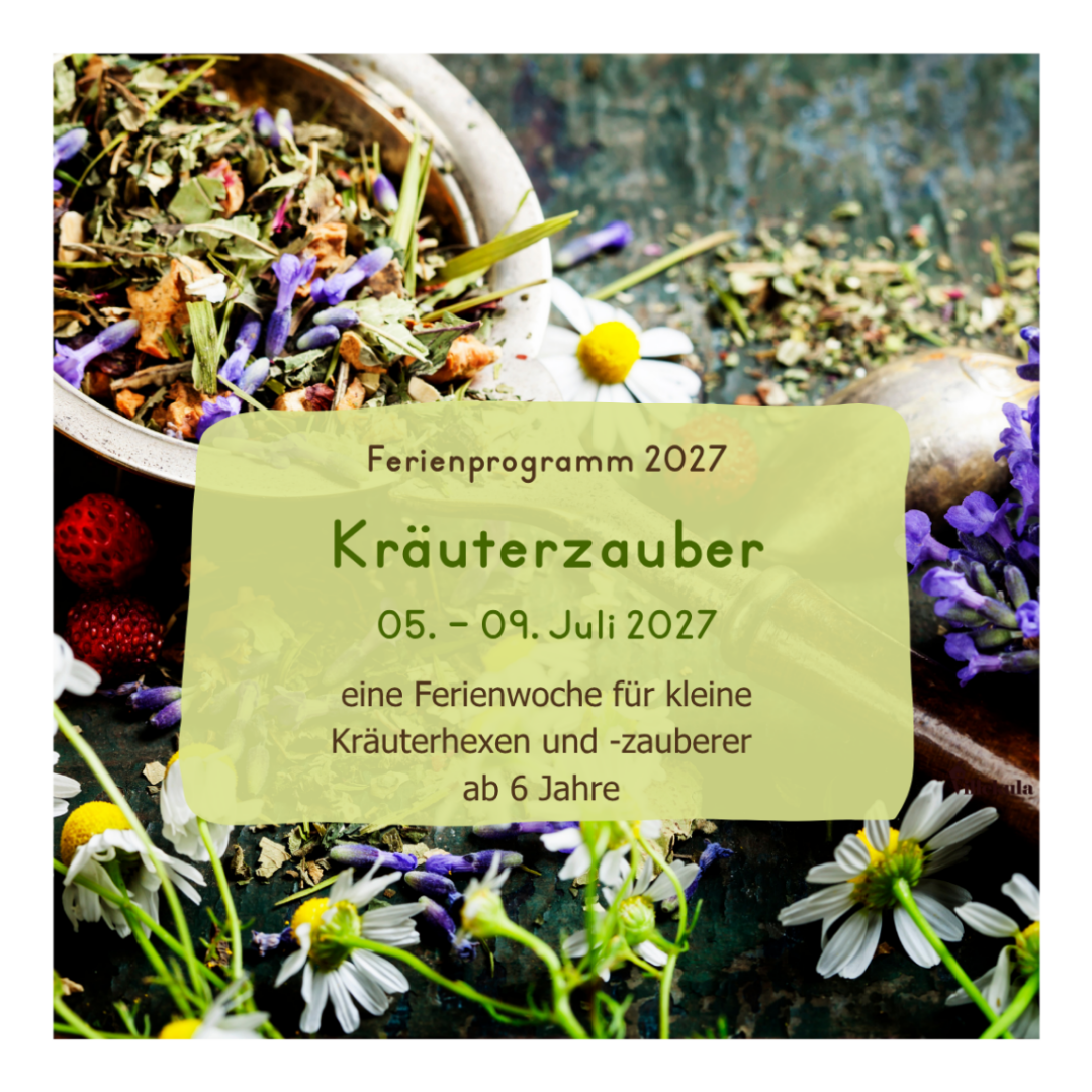 Ferienwoche 2 - "Kräuterzauber"